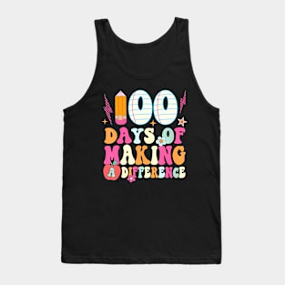 100 Days Of Making A Difference 100Th Day Of School Teacher Tank Top